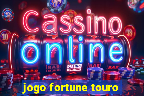 jogo fortune touro